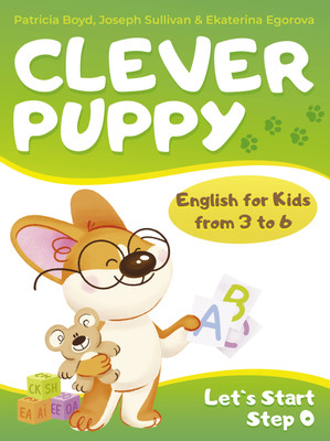 Учебное пособие, Clever Puppy: Let`s Start Step 0, мягкая обложка 
Учебное пособие, Clever Puppy: Let`s Start Step 0, мягкая обложка