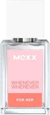 

Туалетная вода Mexx, Whenever Wherever