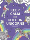 Раскраска-антистресс Эксмо Keep calm and color unicorns - 
