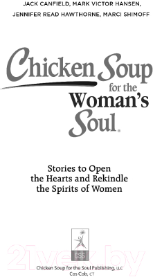 Книга Эксмо Куриный бульон для души: 101 история о женщинах (Кэнфилд Дж., Хансен М.)