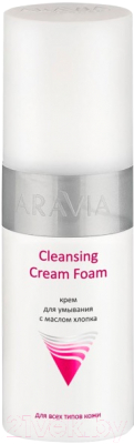 Крем для умывания Aravia Professional Cleansing Cream Foam с маслом хлопка (150мл)
