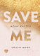 Книга Эксмо Save me / Спаси меня (Кастен М.) - 