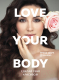 Книга Эксмо Love Your Body. Сделай себя красивой (Шарк И.) - 