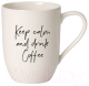 Кружка Villeroy & Boch Keep Calm and Drink Coffee / 10-1621-9652 - 