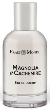 

Туалетная вода Frais Monde, Магнолия и Кашемир