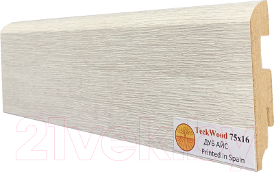 Плинтус Teckwood МДФ 75x16x2150 (дуб айс)
