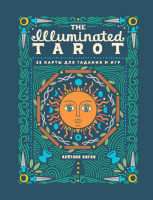 Гадальные карты Эксмо The Illuminated Tarot. Сияющее Таро (Киган К.) - 