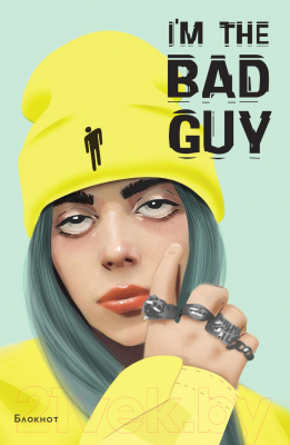 Записная книжка Эксмо Billie Eilish. I'm The Bad Guy / 9785041097578