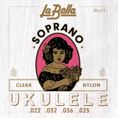 Струны для укулеле La Bella 11-SOPRANO