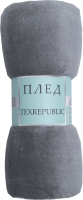 Плед TexRepublic Absolute Однотонный Фланель 140x200 / 37039 (серый) - 