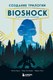 Книга Бомбора Создание трилогии BioShock. От Восторга до Колумбии (Курсье Николя) - 