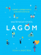 Книга КоЛибри Lagom: Секрет шведского благополучия (Экерстрём Л.А.) - 
