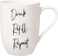 Кружка Villeroy & Boch Statement. Drink Refill Repeat / 10-1621-9670 - 