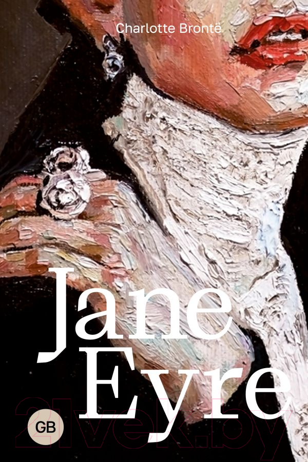 Художественная книга АСТ Jane Eyre. Great Books (Бронте Ш.)