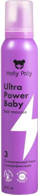 Мусс для укладки волос Holly Polly Ultra Power Baby Ослепительный блеск и ультрафиксация (200мл)