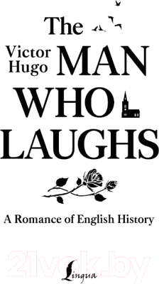 Книга АСТ The Man Who Laughs. A Romance Of English History (Гюго В.)
