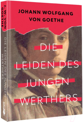 Книга АСТ Die Leiden des jungen Werthers / 9785171581541 (Goethe J.W.)