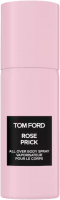 Спрей для тела Tom Ford Rose Prick (150мл) - 