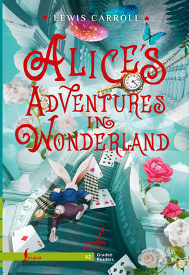 

Книга, Alice`s Adventures in Wonderland. A2, мягкая обложка