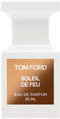 Парфюмерная вода Tom Ford Soleil de Feu (30мл)