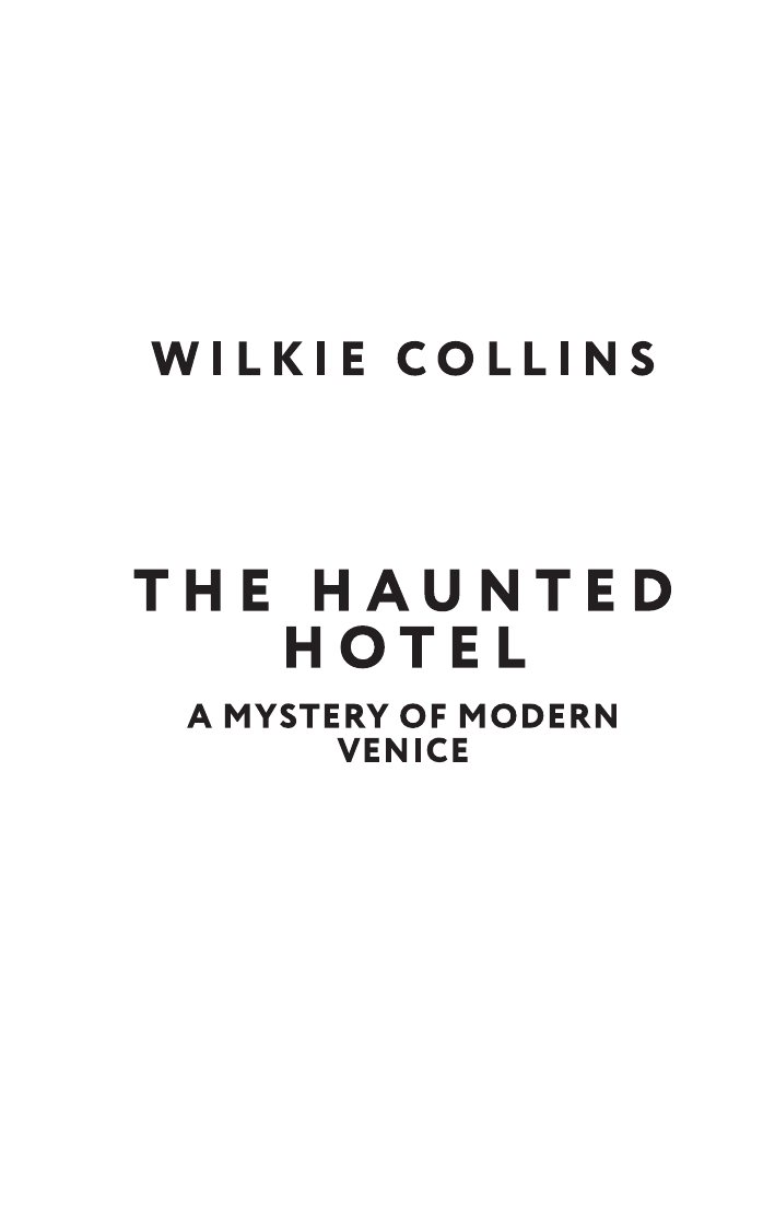 Художественная книга АСТ The Haunted Hotel. A Mystery of Modern Venice, мягкая обложка (Коллинз Уилки) — фото 4