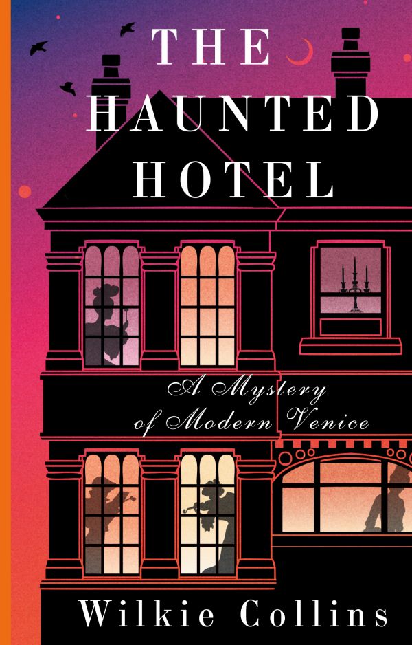 Художественная книга АСТ The Haunted Hotel. A Mystery of Modern Venice, мягкая обложка (Коллинз Уилки)