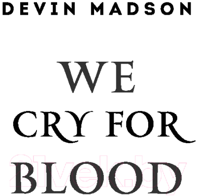 Книга Fanzon Мы потребуем крови / 9785041963125 (Мэдсон Д.)