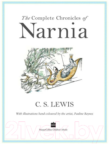 Книга HarperCollins Publishers Complete Chronicles of Narnia / 9780007100248