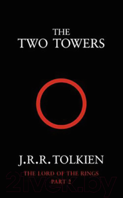 Книга HarperCollins Publishers The Two Towers / 9780261102361 (Tolkien J.R.R.)