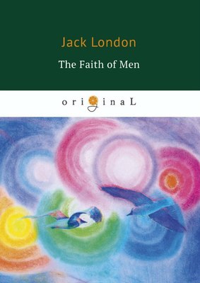 

Книга, The Faith of Men. Мужская верность мягкая обложка