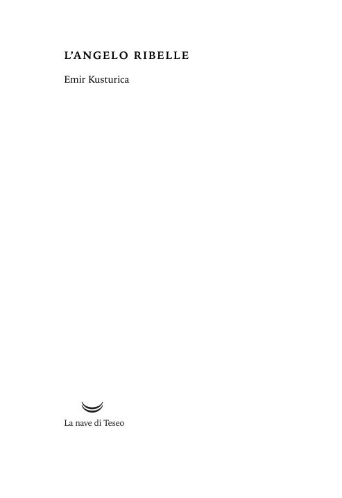 Художественная книга Альпина Мятежный ангел твердая обложка (Кустурица Эмир) — фото 2