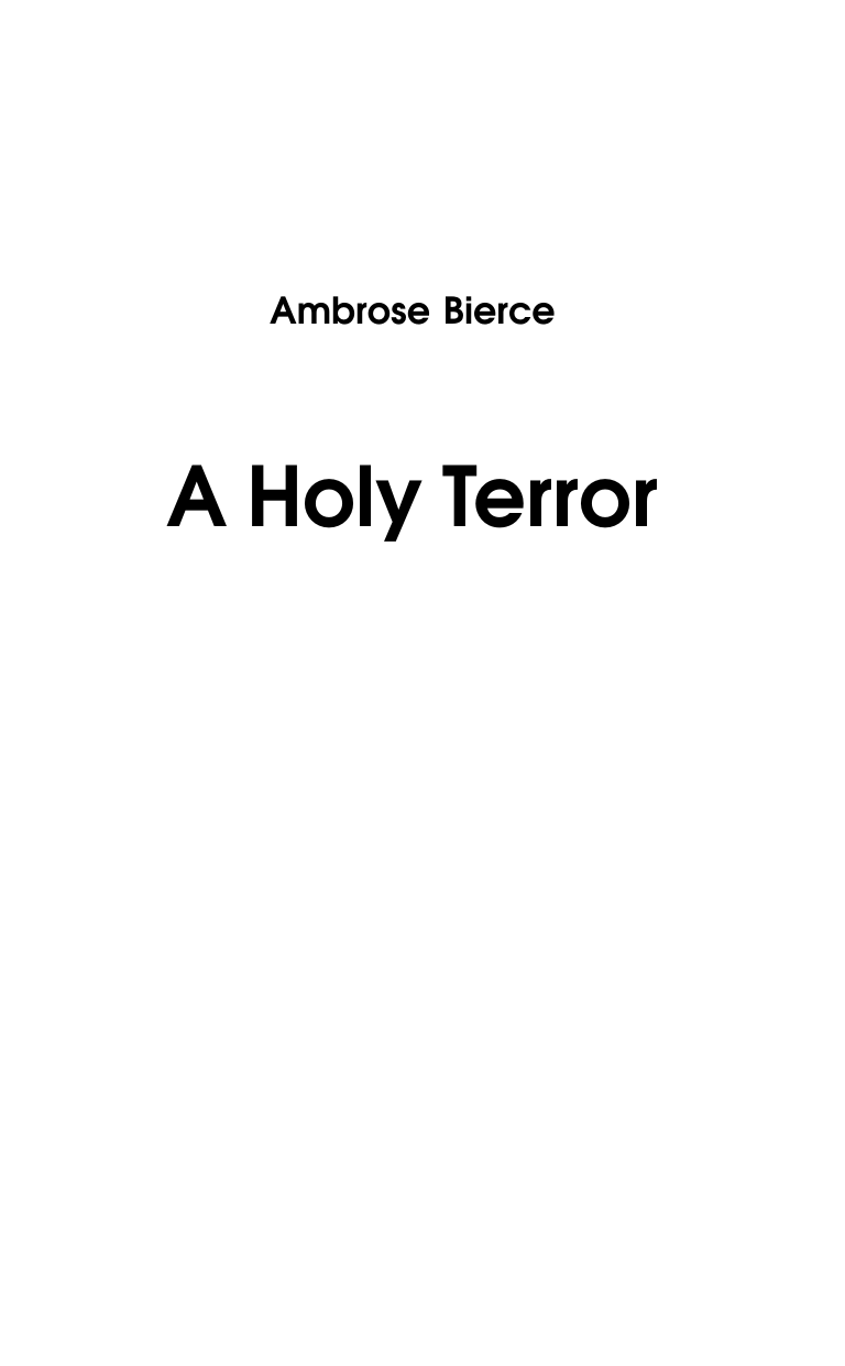 Художественная книга АСТ A Holy Terror (Bierce Ambrose) — фото 3