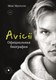 Книга АСТ Avicii. Официальная биография, твердая обложка (Мусессон Монс) - 