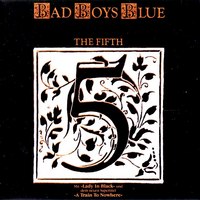 Виниловая пластинка Bomba Music Bad Boys Blue - The Fifth (Blue Vinyl) LP (4680068802240) - 