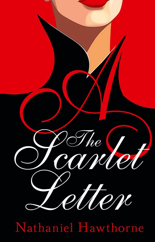 Художественная книга АСТ The Scarlet Letter, мягкая обложка (Натаниель Готорн)