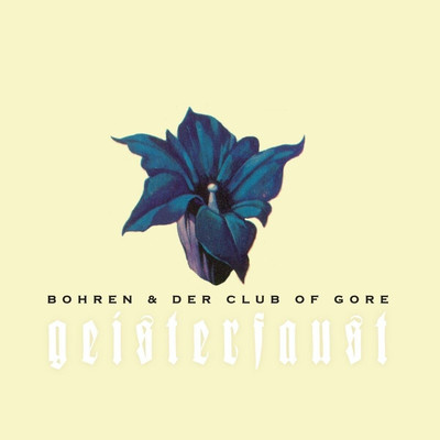

Виниловая пластинка, Bohren & Der Club Of Gore - Geisterfaust 2LP