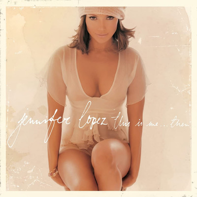 

Виниловая пластинка, Jennifer Lopez - This Is Me… Then LP