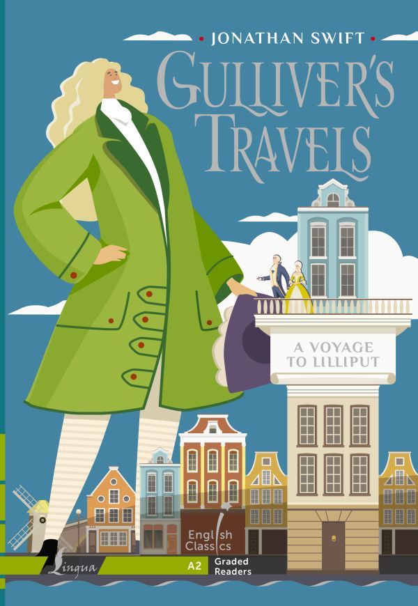 Книга АСТ Gulliver`s Travels. A Voyage to Lilliput. A2 (Свифт Джонатан)