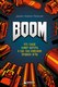 Книга Бомбора Boom. Что такое бумер-шутеры и как они изм. правила игры (Петручик Даниил, твердая обложка) - 