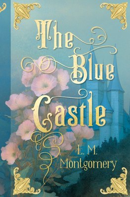 

Книга, The Blue Castle, твердая обложка