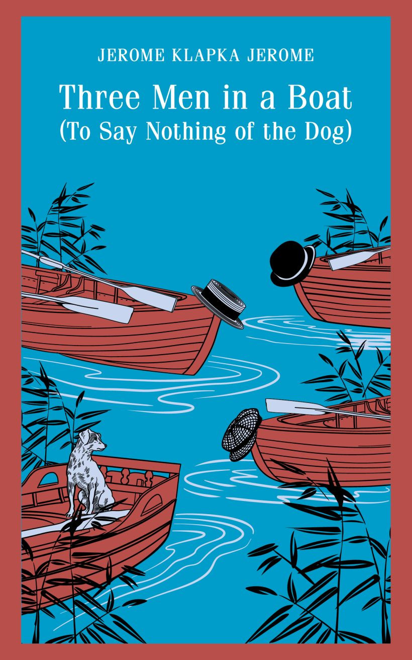 Художественная книга Эксмо Three Men in a Boat. To Say Nothing of the Dog (Jerome Klapka Jerome 9785042110610)