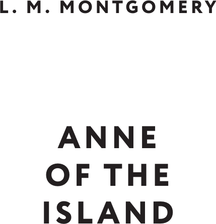 Художественная книга АСТ Anne of the Island. Аня с острова Принца Эдуарда (Монтгомери Люси 9785171748647) — фото 3