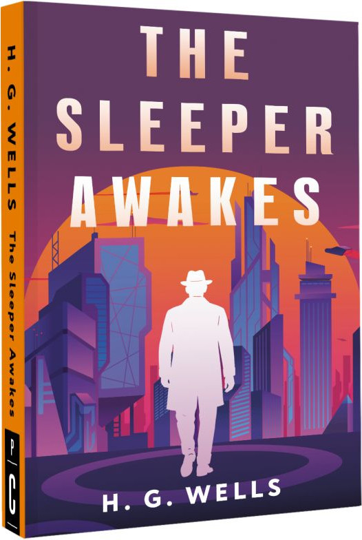 Художественная книга АСТ The Sleeper Awakes. Когда Спящий проснется (Wells H. 9785171748678) — фото 2