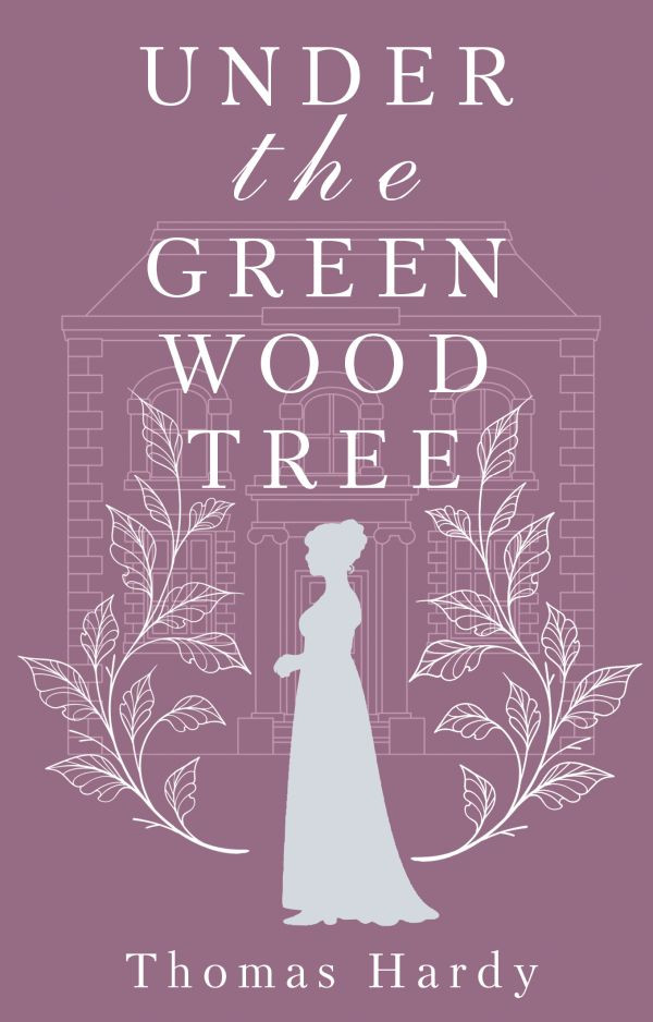 Художественная книга АСТ Under The Greenwood Tree (Hardy Thomas 9785171748692)