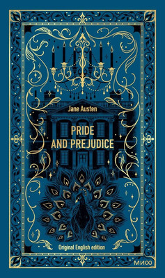 Книга МИФ Pride and Prejudice. Вечные истории в оригинале (Austen Jane 9785002506095)