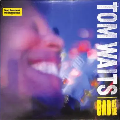 Виниловая пластинка Anti- Tom Waits - Bad As Me