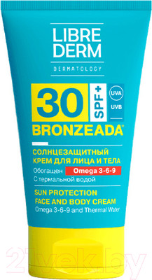 Крем солнцезащитный Librederm Bronzeada с омега 3-6-9 и термальной водой SPF30 (150мл)