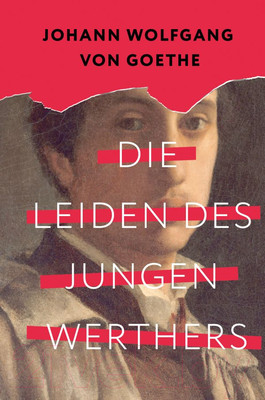 Художественная книга АСТ Die Leiden des jungen Werthers / 9785171581541 (Goethe J.W.)
