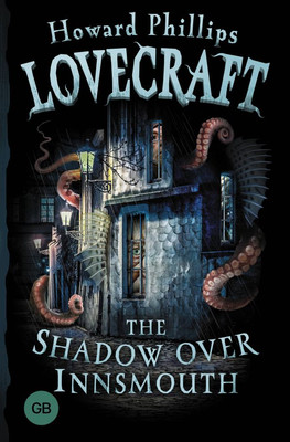 Художественная книга АСТ The Shadow Over Innsmouth твердая обложка (Лавкрафт Говард)