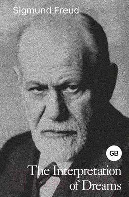 Книга АСТ The Interpretation of Dreams / 9785171616748 (Freud S.)